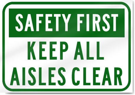 Safety First Keep All Aisles Clear Sign 