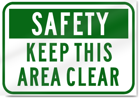 Safety Keep This Area Clear Sign 