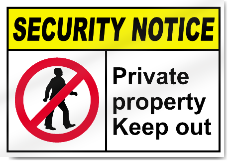 Private Property Keep Out Security Signs