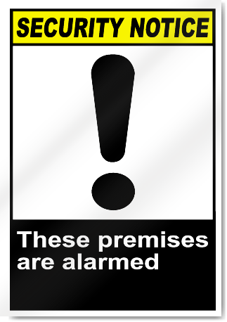These Premises Are Alarmed Security Signs