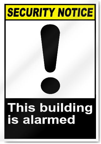 This Building Is Alarmed Security Signs