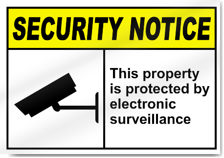 This Property Is Protected By Electronic Surveillance Security Signs