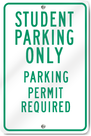 Student Parking Only Aluminum Reflective Sign