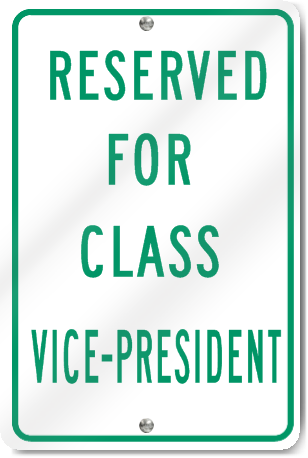 Reserved For Class Vice-President Sign