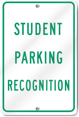 Student Parking Recognition Sign