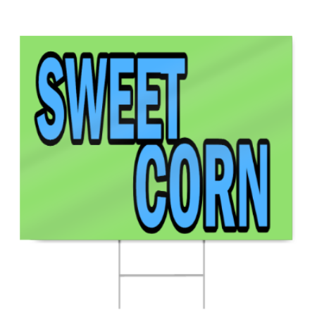 Sweet Corn Sign