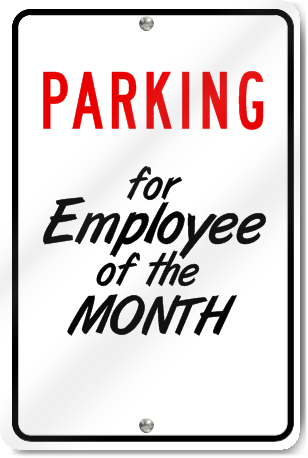 Parking For Employee Of The Month Custom Sign