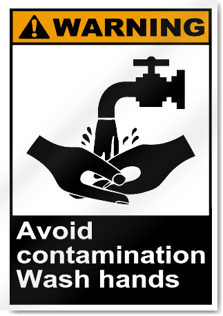 Avoid Contamination Wash Hands Warning Signs