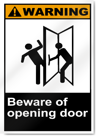 Beware Of Opening Door Warning Signs