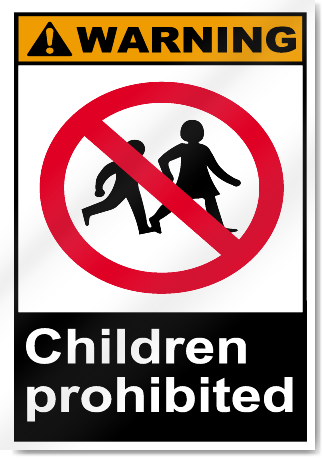 Children Prohibited Warning Signs