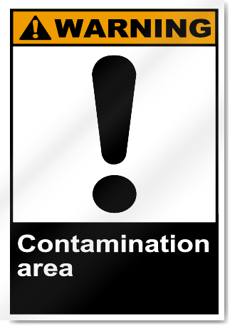 Contamination Area Warning Signs