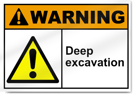 Deep Excavation Warning Signs