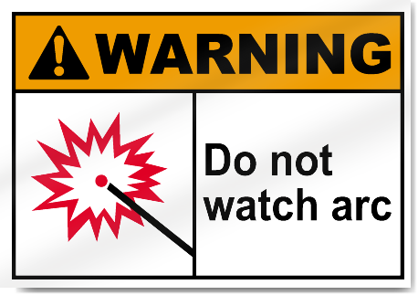 Do Not Watch Arc Warning Signs