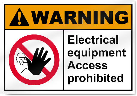 Electrical Equipment Access Prohibited Warning Signs