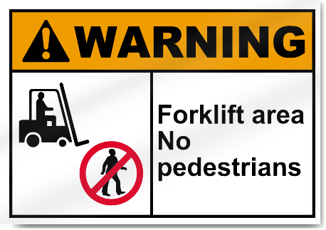 Forklift Area No Pedestrians Warning Signs