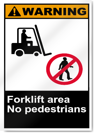 Forklift Area No Pedestrians Warning Signs