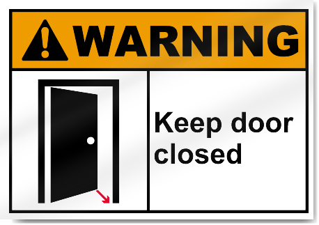 Keep Door Closed Warning Signs