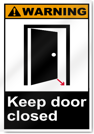 Keep Door Closed Warning Signs