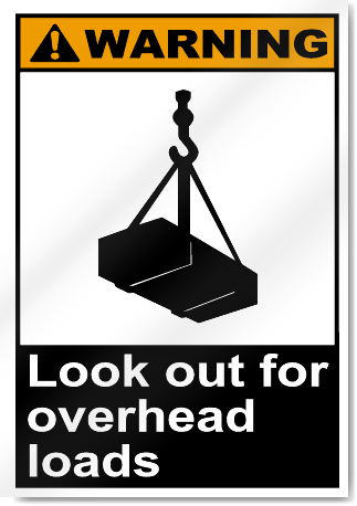 Look Out For Overhead Loads Warning Signs