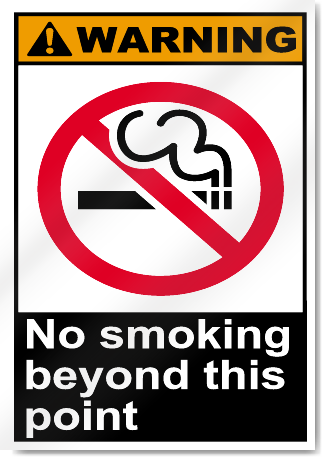 No Smoking Beyond This Point Warning Signs