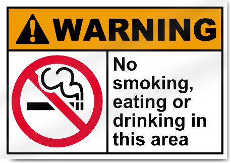 No Smoking Eating Or Drinking In This Area Warning Signs