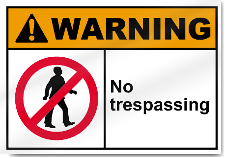 No Trespassing Warning Signs