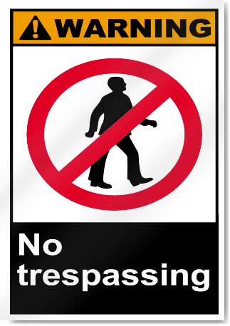 No Trespassing Warning Signs