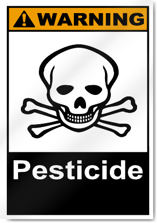 Pesticide Warning Signs