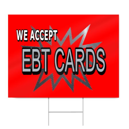 We Accept EBT Cards Sign