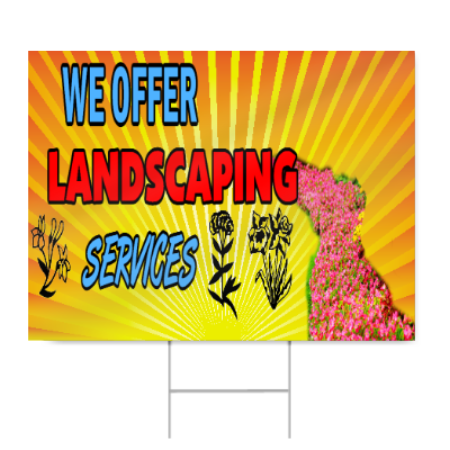 We Offer Landscaping Services Sign