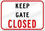 Keep Gate Closed Sign