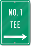 Number One Tee (Right Arrow) Sign