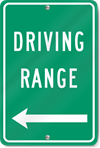 Driving Range (Left Arrow) Sign