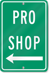 Pro Shop (Left Arrow) Sign