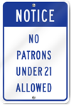 Notice No Patrons Under 21 Allowed Sign