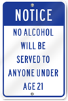 Notice No Alcohol Served To Anyone Under Age 21 Sign