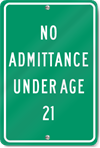 No Admittance Under Age 21 Sign