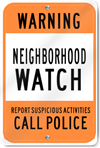 Neighborhood Watch Call Police Metal Sign
