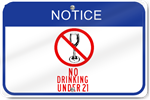 Horizontal Notice No Drinking Under 21 Sign