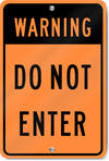 Warning Do Not Enter Sign