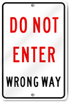 Do Not Enter Wrong Way Sign