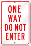 One Way Do Not Enter Sign