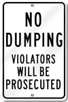 No Dumping Violators Will Be Prosecuted Sign