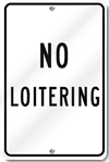 No Loitering Sign