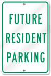 Future Resident Parking Aluminum Sign