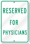 Reserved For Physicians Sign