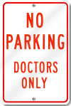 No Parking Doctors Only Sign