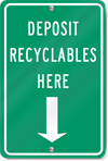Deposit Recyclables Here (Arrow Down) Sign
