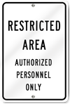 Restricted Area Authorized Personnel Only Sign