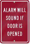 Alarm Will Sound If Door Is Opened Sign